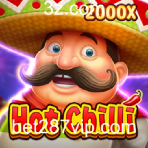 Descubra o Mundo Empolgante de HotChilli com Bet287